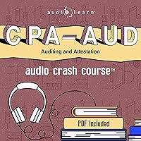 CPA-AUD Audio Crash Course: Complete Review for the Auditing and Attestation Sections of the Certified Public Accountant Exam! CPA-AUD Audio Crash Course: Complete Review for the Auditing and Attestation Sections of the Certified Public Accountant Exam! Audible Audiobook Kindle Paperback