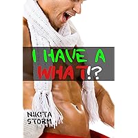 I HAVE A WHAT!? (Gender Swap Fertile Bareback Erotica) I HAVE A WHAT!? (Gender Swap Fertile Bareback Erotica) Kindle
