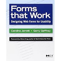 Forms that Work: Designing Web Forms for Usability (Interactive Technologies) Forms that Work: Designing Web Forms for Usability (Interactive Technologies) Paperback Kindle