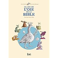 Le Jeu de l'oie de la Bible Le Jeu de l'oie de la Bible Board book