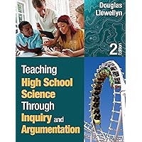Teaching High School Science Through Inquiry and Argumentation Teaching High School Science Through Inquiry and Argumentation Paperback Kindle