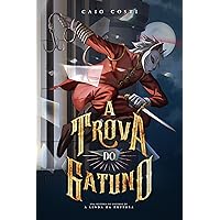 A Trova do Gatuno (Portuguese Edition) A Trova do Gatuno (Portuguese Edition) Kindle