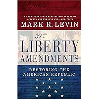 The Liberty Amendments The Liberty Amendments Hardcover Audible Audiobook Kindle Paperback Audio CD