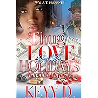 Thug Love For The Holidays : Armani & Maverick Thug Love For The Holidays : Armani & Maverick Kindle