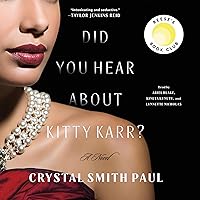 Did You Hear About Kitty Karr?: A Novel Did You Hear About Kitty Karr?: A Novel Audible Audiobook Hardcover Kindle Paperback