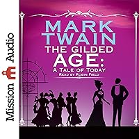 The Gilded Age The Gilded Age Audible Audiobook Kindle Hardcover Paperback MP3 CD Mass Market Paperback