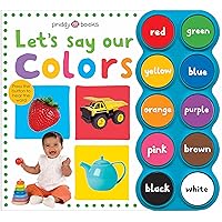 Simple First Words Let's Say Our Colors Simple First Words Let's Say Our Colors Board book Paperback