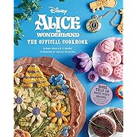 Alice in Wonderland: The Official Cookbook (Disney) Alice in Wonderland: The Official Cookbook (Disney) Hardcover Kindle