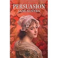 Persuasion Persuasion Kindle Audible Audiobook Paperback Hardcover Mass Market Paperback MP3 CD Flexibound