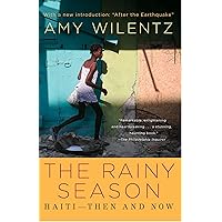 Rainy Season: Haiti-Then and Now Rainy Season: Haiti-Then and Now Paperback Kindle