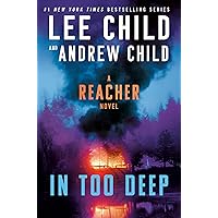 In Too Deep: A Jack Reacher Novel In Too Deep: A Jack Reacher Novel Kindle Audible Audiobook Hardcover Paperback Audio CD