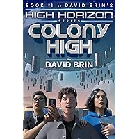 Colony High (High Horizon Book 1) Colony High (High Horizon Book 1) Kindle Paperback