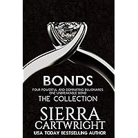 Bonds: Four Powerful and Dominating Billionaires (Bonds Collection Book 1) Bonds: Four Powerful and Dominating Billionaires (Bonds Collection Book 1) Kindle Paperback