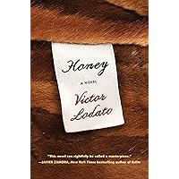 Honey: A Novel Honey: A Novel Hardcover Kindle Audible Audiobook Audio CD