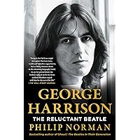George Harrison: The Reluctant Beatle George Harrison: The Reluctant Beatle Hardcover Audible Audiobook Kindle Paperback Audio CD
