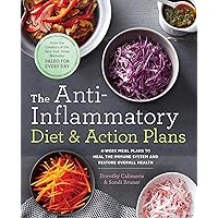 The Anti-Inflammatory Diet & Action Plans: 4-Week Meal Plans to Heal the Immune System and Restore Overall Health The Anti-Inflammatory Diet & Action Plans: 4-Week Meal Plans to Heal the Immune System and Restore Overall Health Paperback Spiral-bound