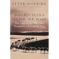 Foreign Devils on the Silk Road Foreign Devils on the Silk Road Paperback Hardcover