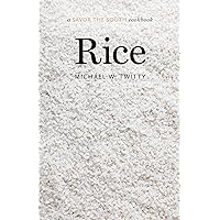 Rice: a Savor the South cookbook (Savor the South Cookbooks) Rice: a Savor the South cookbook (Savor the South Cookbooks) Hardcover Kindle Paperback