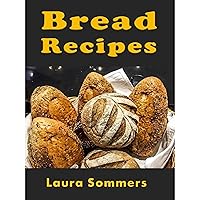 Bread Recipes Bread Recipes Kindle Paperback Audible Audiobook