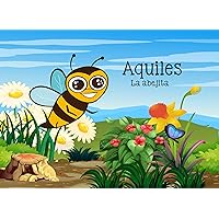 La Abejita Aquiles (Spanish Edition)