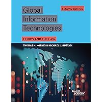 Global Information Technologies: Ethics and the Law (Higher Education Coursebook)