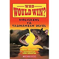 Wolverine vs. Tasmanian Devil (Who Would Win?) Wolverine vs. Tasmanian Devil (Who Would Win?) Paperback Kindle Library Binding