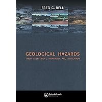 Geological Hazards: Their Assessment, Avoidance and Mitigation Geological Hazards: Their Assessment, Avoidance and Mitigation Kindle Hardcover Paperback