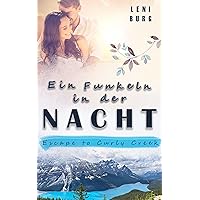 Ein Funkeln in der Nacht: Escape to Curly Creek -Liebesroman (German Edition)