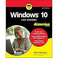 Windows 10 For Seniors For Dummies, 4th Edition (For Dummies (Computer/Tech)) Windows 10 For Seniors For Dummies, 4th Edition (For Dummies (Computer/Tech)) Paperback Kindle