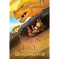 Dragonslayer (Wings of Fire: Legends) Dragonslayer (Wings of Fire: Legends) Paperback Audible Audiobook Kindle Hardcover