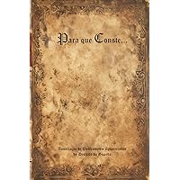 Para que Conste... (Portuguese Edition) Para que Conste... (Portuguese Edition) Hardcover Paperback