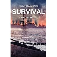 Survival: Tercera Parte (Spanish Edition) Survival: Tercera Parte (Spanish Edition) Kindle