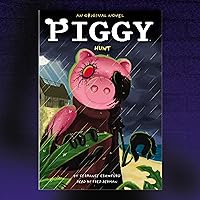 Hunt: Piggy, Book 3 Hunt: Piggy, Book 3 Paperback Kindle Audible Audiobook