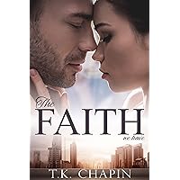 The Faith We Have: A Police Officer Romance (Christian Novel) (Beyond The Badge Book 1)
