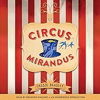 Circus Mirandus Circus Mirandus Paperback Audible Audiobook Kindle Hardcover Audio CD