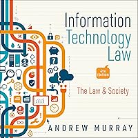Information Technology Law, 4th Edition: The Law and Society Information Technology Law, 4th Edition: The Law and Society Audible Audiobook Paperback Audio CD