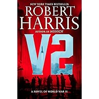 V2: A novel of World War II V2: A novel of World War II Kindle Audible Audiobook Paperback Hardcover Audio CD