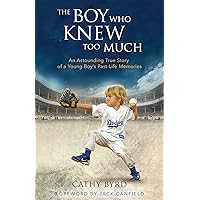 The Boy Who Knew Too Much: An Astounding True Story of a Young Boy's Past-Life Memories The Boy Who Knew Too Much: An Astounding True Story of a Young Boy's Past-Life Memories Kindle Paperback Audible Audiobook Hardcover
