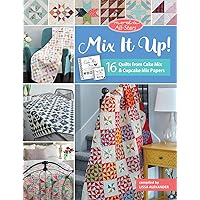 Moda All-Stars - Mix It Up!: 16 Quilts from Cake Mix and Cupcake Mix Papers Moda All-Stars - Mix It Up!: 16 Quilts from Cake Mix and Cupcake Mix Papers Paperback