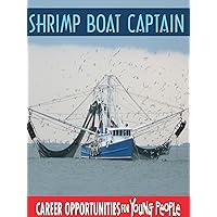 Career Opportunities for Young People - Shrimp Boat Captain