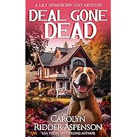 Deal Gone Dead: A Lily Sprayberry Cozy Mystery (The Lily Sprayberry Cozy Mystery Series Book 2) Deal Gone Dead: A Lily Sprayberry Cozy Mystery (The Lily Sprayberry Cozy Mystery Series Book 2) Kindle