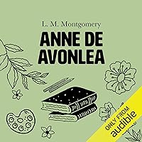 Anne de Avonlea [Anne of Avonlea]: Universo Anne, Livro 2 [Anne's Universe, Book 2] Anne de Avonlea [Anne of Avonlea]: Universo Anne, Livro 2 [Anne's Universe, Book 2] Kindle Audible Audiobook Paperback