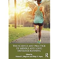 The Science and Practice of Middle and Long Distance Running The Science and Practice of Middle and Long Distance Running Paperback Hardcover