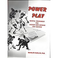 Power Play: Mental Toughness for Hockey and Beyond Power Play: Mental Toughness for Hockey and Beyond Perfect Paperback Spiral-bound