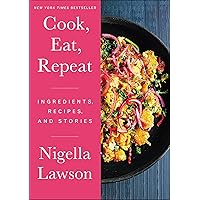 Cook, Eat, Repeat: Ingredients, Recipes, and Stories Cook, Eat, Repeat: Ingredients, Recipes, and Stories Audible Audiobook Kindle Hardcover Audio CD