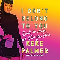 I Don't Belong to You: Quiet the Noise and Find Your Voice I Don't Belong to You: Quiet the Noise and Find Your Voice Audible Audiobook Hardcover Kindle Paperback
