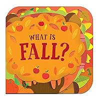 What Is Fall? What Is Fall? Board book