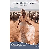 Lemoenbloeisels vir Alma (Afrikaans Edition) Lemoenbloeisels vir Alma (Afrikaans Edition) Kindle