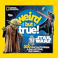 Weird But True! Star Wars: 300 Epic Facts From a Galaxy Far, Far Away.... Weird But True! Star Wars: 300 Epic Facts From a Galaxy Far, Far Away.... Paperback Library Binding