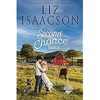 Second Chance Ranch: Christian Contemporary Romance (Three Rivers Ranch Romance™ Book 1)